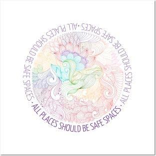 All Spaces Should Be Safe Places Posters and Art